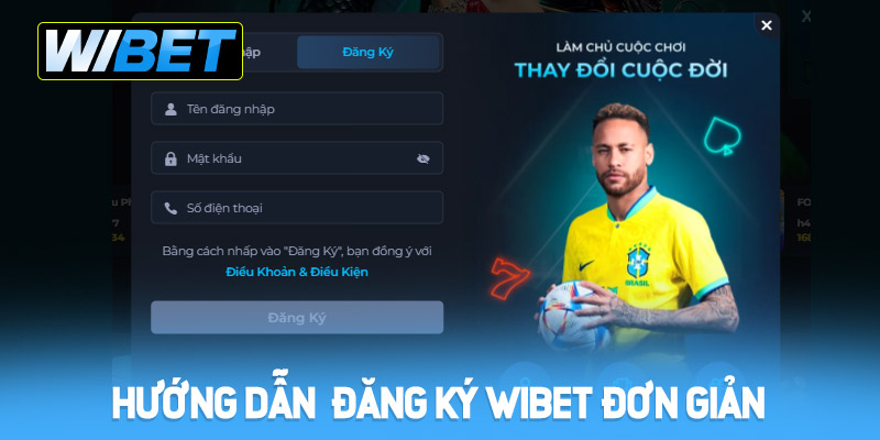 Hướng dẫn đăng ký WIBET đơn giản với 3 bước