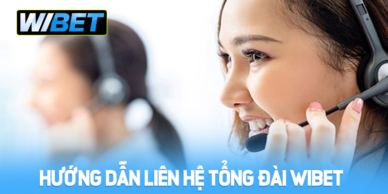 huong dan lien tong dai wibet