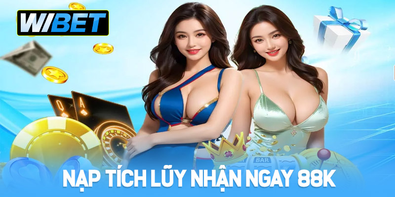 Khuyến mãi nạp tích lũy nhận ngay 88K
