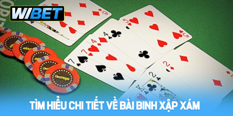 Tìm hiểu chi tiết về bài binh xập xám